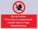 do-not-enter-this-area-is-temporarily-closed-due-to-high-temperatures~